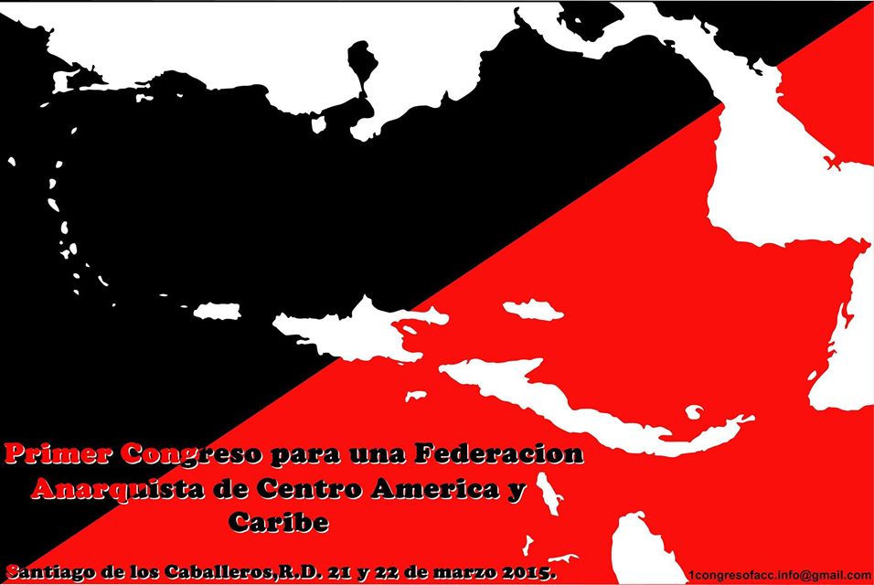 Ιδρυτικό συνέδριο της Αναρχικής Ομοσπονδίας της Κεντρικής Αμερικής και της Καραϊβικής – FACC στις 21-22 Μαρτίου