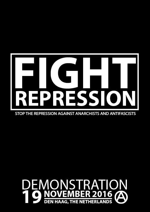 Netherlands: Demonstration: Fight Repression! Stop repression against anti-fascists and anarchists! [19/11/2016]