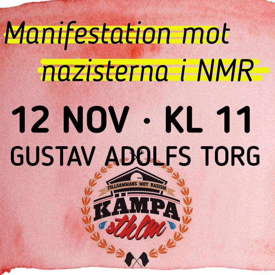 Stockholm, Sweden: Manifestation mot nazisterna i NMR [12/11, 11:00]