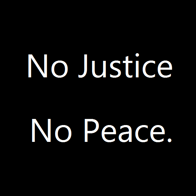 “Καμία ειρήνη χωρίς δικαιοσύνη…”