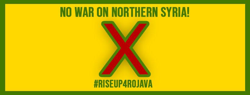 #Riseup4Rojava: Συγκεντρωτικό δράσεων ενόψει του διεθνούς καλέσματος