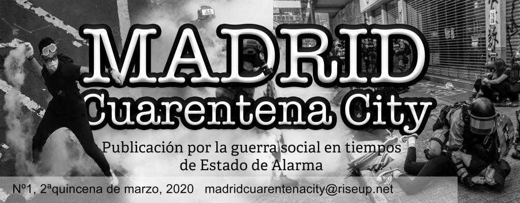 Madrid Cuarentena City: Huelga, okupación y saqueo