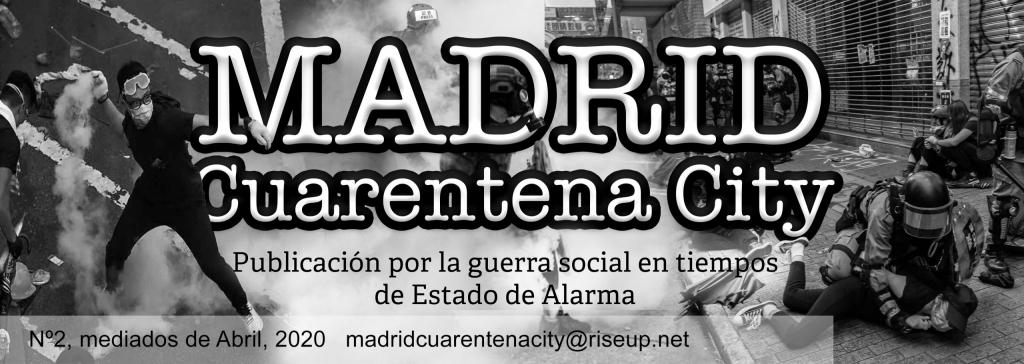 Madrid Cuarentena City nº2 – mediados de abril